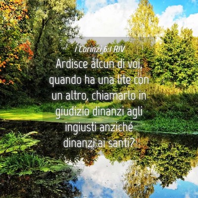 Picture 04 - 1 Corinzi 6:1 RIV - Ardisce alcun di voi, quando ha una lite con un - Bible Verse Picture
