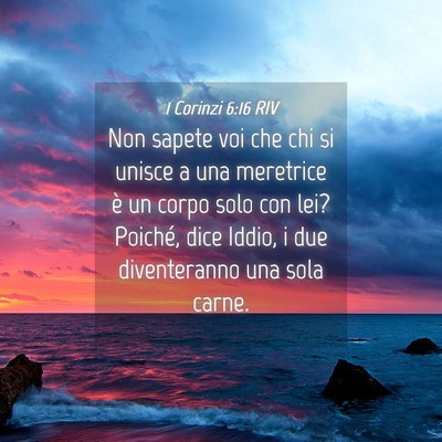 Picture 04 - 1 Corinzi 6:16 RIV - Non sapete voi che chi si unisce a una meretrice - Bible Verse Picture