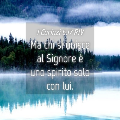 Picture 04 - 1 Corinzi 6:17 RIV - Ma chi si unisce al Signore è uno spirito solo - Bible Verse Picture