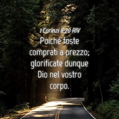 Picture 04 - 1 Corinzi 6:20 RIV - Poiché foste comprati a prezzo; glorificate - Bible Verse Picture
