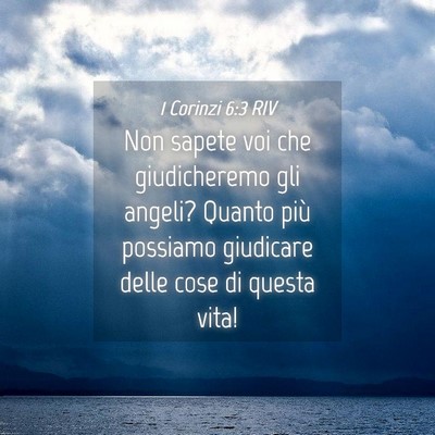 Picture 04 - 1 Corinzi 6:3 RIV - Non sapete voi che giudicheremo gli angeli? - Bible Verse Picture