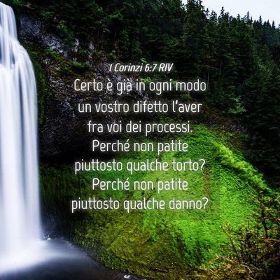 Picture 04 - 1 Corinzi 6:7 RIV - Certo è già in ogni modo un vostro difetto - Bible Verse Picture