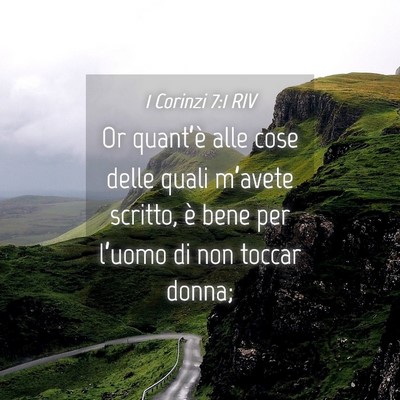 Picture 04 - 1 Corinzi 7:1 RIV - Or quant’è alle cose delle quali m’avete - Bible Verse Picture
