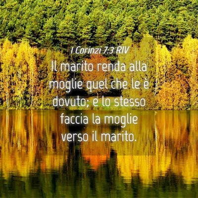 Picture 04 - 1 Corinzi 7:3 RIV - Il marito renda alla moglie quel che le è - Bible Verse Picture
