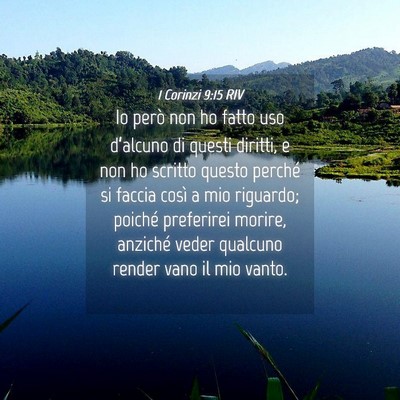 Picture 04 - 1 Corinzi 9:15 RIV - Io però non ho fatto uso d’alcuno di questi - Bible Verse Picture