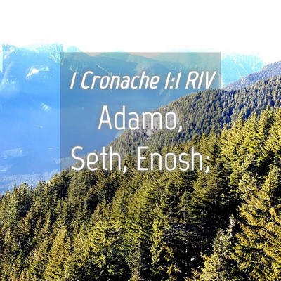 Picture 04 - 1 Cronache 1:1 RIV - Adamo, Seth, - Bible Verse Picture