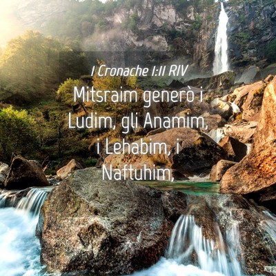 Picture 04 - 1 Cronache 1:11 RIV - Mitsraim generò i Ludim, gli Anamim, i Lehabim, - Bible Verse Picture