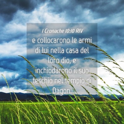 Picture 04 - 1 Cronache 10:10 RIV - e collocarono le armi di lui nella casa del loro - Bible Verse Picture