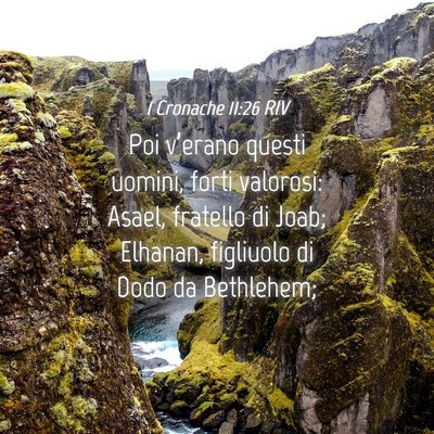 Picture 04 - 1 Cronache 11:26 RIV - Poi v’erano questi uomini, forti valorosi: - Bible Verse Picture