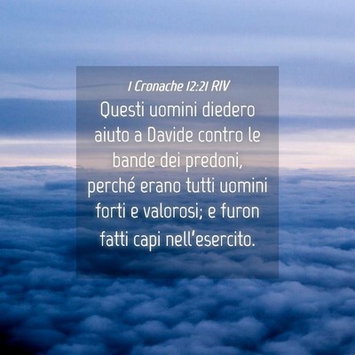 Picture 04 - 1 Cronache 12:21 RIV - Questi uomini diedero aiuto a Davide contro le - Bible Verse Picture