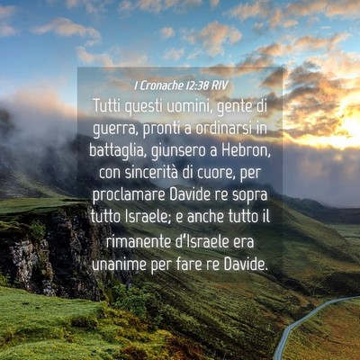 Picture 04 - 1 Cronache 12:38 RIV - Tutti questi uomini, gente di guerra, pronti a - Bible Verse Picture