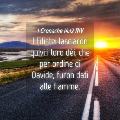 Picture 04 - 1 Cronache 14:12 RIV - I Filistei lasciaron quivi i loro dèi, che per - Bible Verse Picture