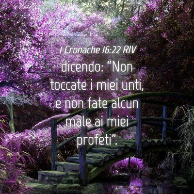 Picture 04 - 1 Cronache 16:22 RIV - dicendo: “Non toccate i miei unti, e non fate - Bible Verse Picture