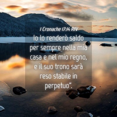 Picture 04 - 1 Cronache 17:14 RIV - Io lo renderò saldo per sempre nella mia casa e - Bible Verse Picture