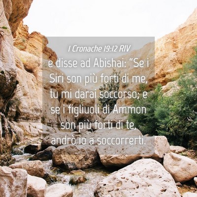 Picture 04 - 1 Cronache 19:12 RIV - e disse ad Abishai: “Se i Siri son più forti - Bible Verse Picture