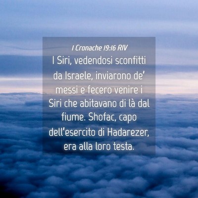 Picture 04 - 1 Cronache 19:16 RIV - I Siri, vedendosi sconfitti da Israele, inviarono - Bible Verse Picture