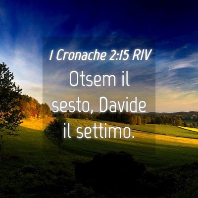 Picture 04 - 1 Cronache 2:15 RIV - Otsem il sesto, Davide il - Bible Verse Picture
