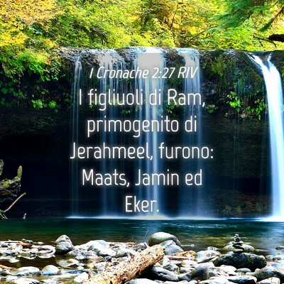 Picture 04 - 1 Cronache 2:27 RIV - I figliuoli di Ram, primogenito di Jerahmeel, - Bible Verse Picture