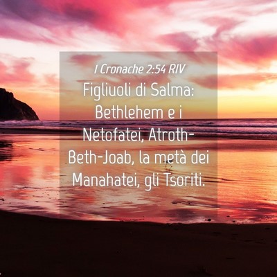Picture 04 - 1 Cronache 2:54 RIV - Figliuoli di Salma: Bethlehem e i Netofatei, - Bible Verse Picture