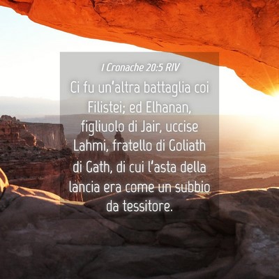 Picture 04 - 1 Cronache 20:5 RIV - Ci fu un’altra battaglia coi Filistei; ed - Bible Verse Picture