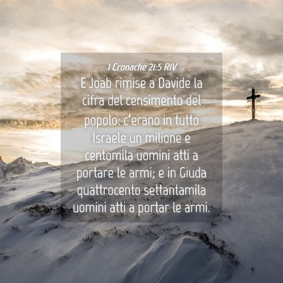 Picture 04 - 1 Cronache 21:5 RIV - E Joab rimise a Davide la cifra del censimento - Bible Verse Picture