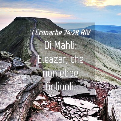 Picture 04 - 1 Cronache 24:28 RIV - Di Mahli: Eleazar, che non ebbe - Bible Verse Picture