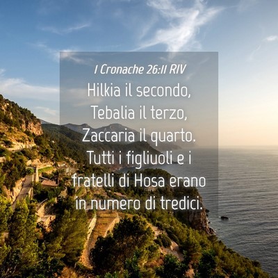Picture 04 - 1 Cronache 26:11 RIV - Hilkia il secondo, Tebalia il terzo, Zaccaria il - Bible Verse Picture