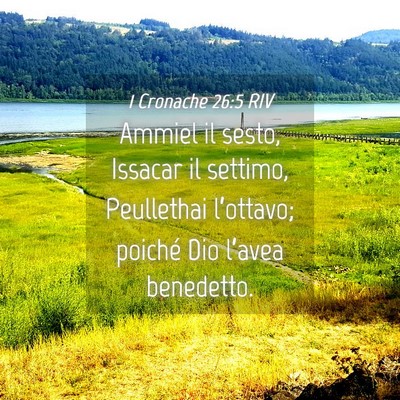 Picture 04 - 1 Cronache 26:5 RIV - Ammiel il sesto, Issacar il settimo, Peullethai - Bible Verse Picture