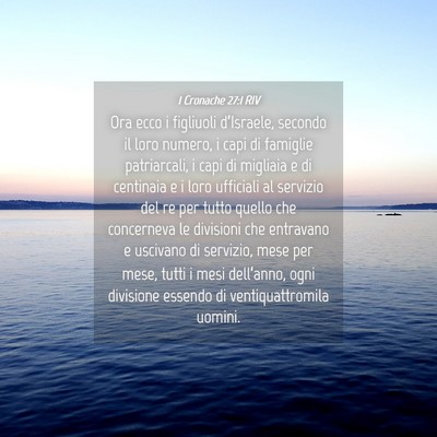 Picture 04 - 1 Cronache 27:1 RIV - Ora ecco i figliuoli d’Israele, secondo il loro - Bible Verse Picture