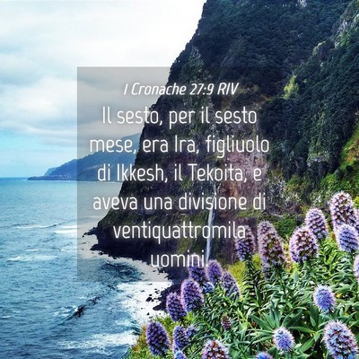 Picture 04 - 1 Cronache 27:9 RIV - Il sesto, per il sesto mese, era Ira, figliuolo - Bible Verse Picture