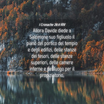 Picture 04 - 1 Cronache 28:11 RIV - Allora Davide diede a Salomone suo figliuolo il - Bible Verse Picture