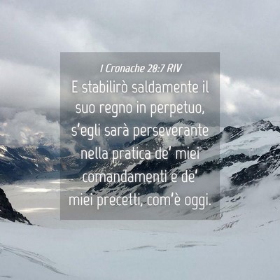 Picture 04 - 1 Cronache 28:7 RIV - E stabilirò saldamente il suo regno in perpetuo, - Bible Verse Picture