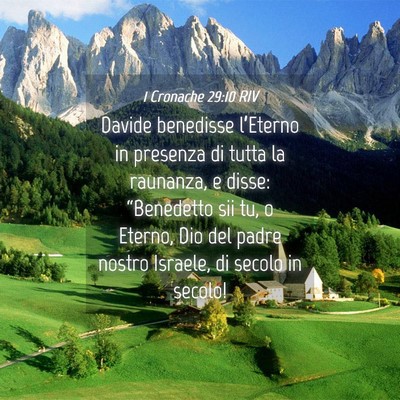 Picture 04 - 1 Cronache 29:10 RIV - Davide benedisse l’Eterno in presenza di tutta - Bible Verse Picture