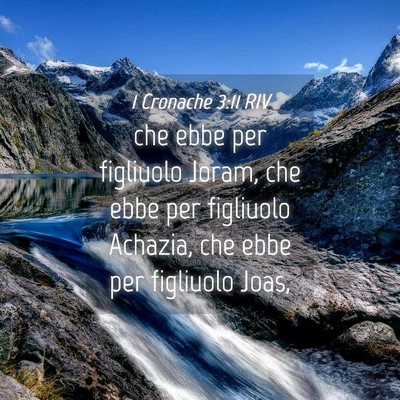 Picture 04 - 1 Cronache 3:11 RIV - che ebbe per figliuolo Joram, che ebbe per - Bible Verse Picture