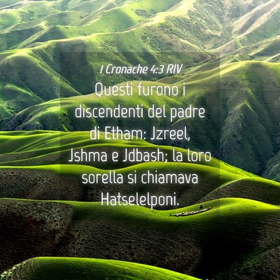 Picture 04 - 1 Cronache 4:3 RIV - Questi furono i discendenti del padre di Etham: - Bible Verse Picture