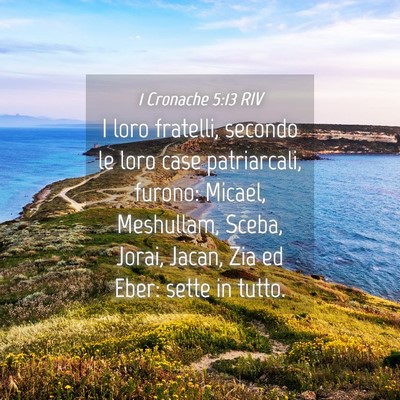 Picture 04 - 1 Cronache 5:13 RIV - I loro fratelli, secondo le loro case - Bible Verse Picture