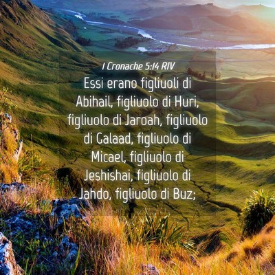 Picture 04 - 1 Cronache 5:14 RIV - Essi erano figliuoli di Abihail, figliuolo di - Bible Verse Picture