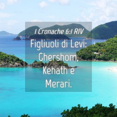 Picture 04 - 1 Cronache 6:1 RIV - Figliuoli di Levi: Ghershom, Kehath e - Bible Verse Picture