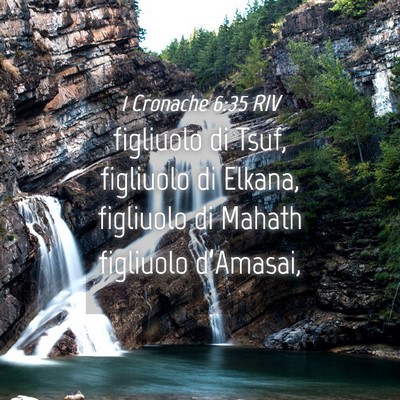 Picture 04 - 1 Cronache 6:35 RIV - figliuolo di Tsuf, figliuolo di Elkana, figliuolo - Bible Verse Picture