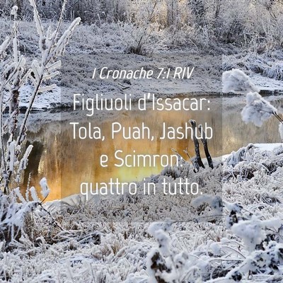 Picture 04 - 1 Cronache 7:1 RIV - Figliuoli d’Issacar: Tola, Puah, Jashub e - Bible Verse Picture