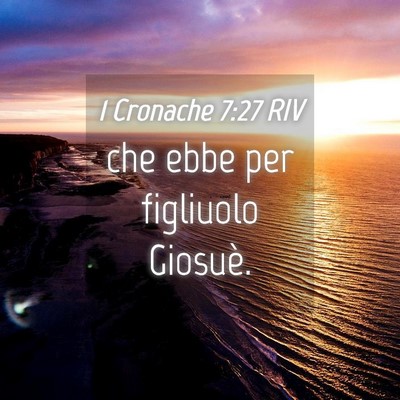 Picture 04 - 1 Cronache 7:27 RIV - che ebbe per figliuolo - Bible Verse Picture