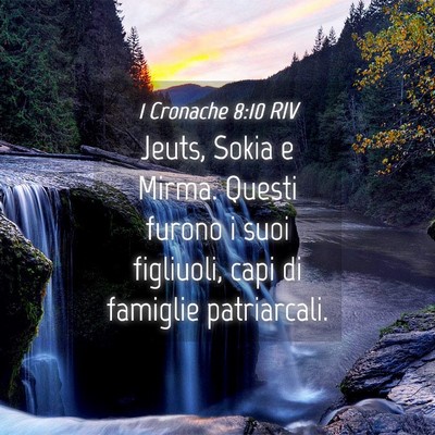 Picture 04 - 1 Cronache 8:10 RIV - Jeuts, Sokia e Mirma. Questi furono i suoi - Bible Verse Picture