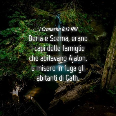 Picture 04 - 1 Cronache 8:13 RIV - Beria e Scema, erano i capi delle famiglie che - Bible Verse Picture