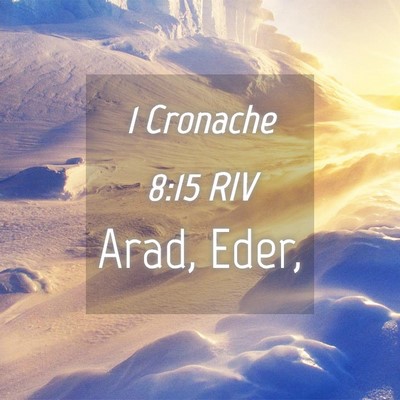 Picture 04 - 1 Cronache 8:15 RIV - Arad, - Bible Verse Picture