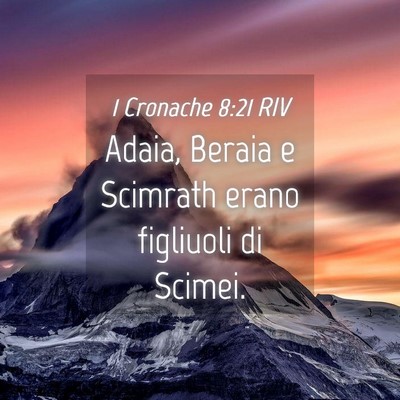 Picture 04 - 1 Cronache 8:21 RIV - Adaia, Beraia e Scimrath erano figliuoli di - Bible Verse Picture