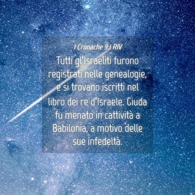 Picture 04 - 1 Cronache 9:1 RIV - Tutti gl’Israeliti furono registrati nelle - Bible Verse Picture
