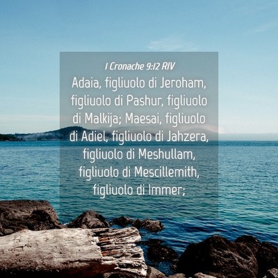 Picture 04 - 1 Cronache 9:12 RIV - Adaia, figliuolo di Jeroham, figliuolo di Pashur, - Bible Verse Picture