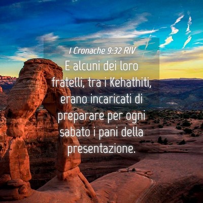 Picture 04 - 1 Cronache 9:32 RIV - E alcuni dei loro fratelli, tra i Kehathiti, - Bible Verse Picture
