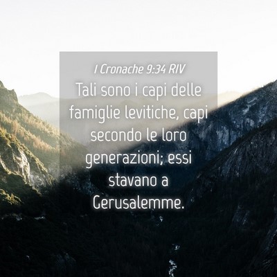 Picture 04 - 1 Cronache 9:34 RIV - Tali sono i capi delle famiglie levitiche, capi - Bible Verse Picture
