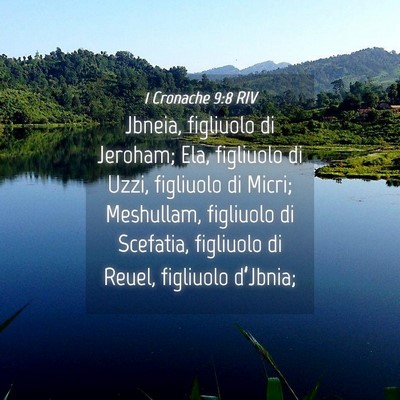 Picture 04 - 1 Cronache 9:8 RIV - Jbneia, figliuolo di Jeroham; Ela, figliuolo di - Bible Verse Picture